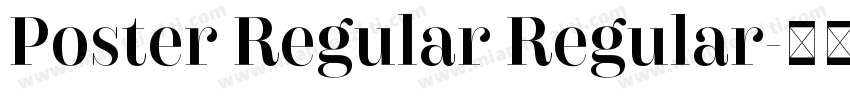 Poster Regular Regular字体转换